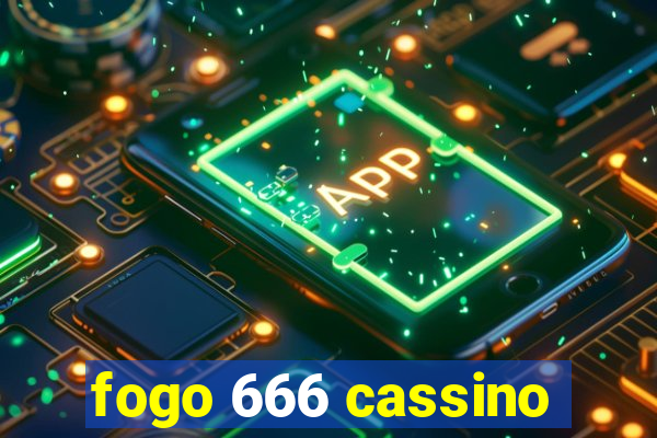 fogo 666 cassino